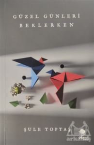 Güzel Günleri Beklerken - MonoKL