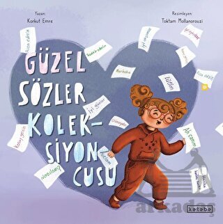 Güzel Sözler Koleksiyoncusu - Ketebe Çocuk