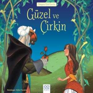 Güzel ve Çirkin - 1001 Çiçek Kitaplar