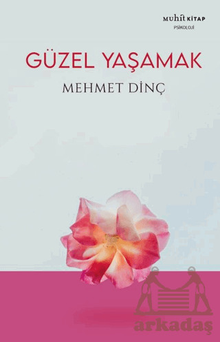 Güzel Yaşamak - Muhit Kitap