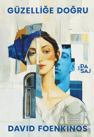 Güzelliğe Doğru - Yan pasaj yayınevi