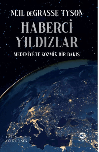 Haberci Yıldızlar: Medeniyete Kozmik Bir Bakış - Nova Kitap