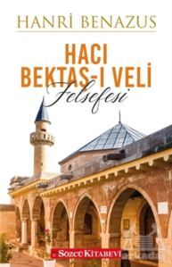 Hacı Bektaş-I Veli Felsefesi - Sözcü Kitabevi
