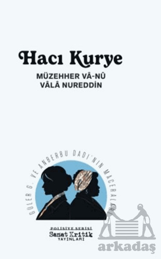 Hacı Kurye - Sanat Kritik Yayınları