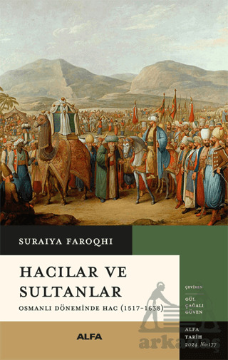 Hacılar Ve Sultanlar - Alfa Yayınları