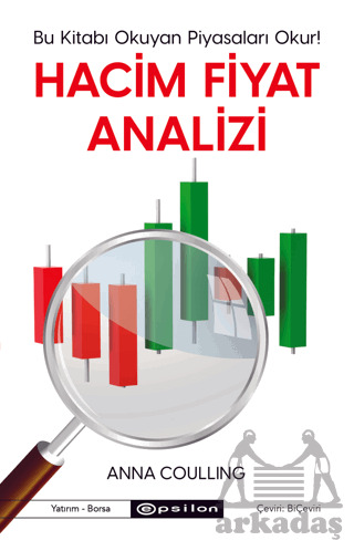 Hacim Fiyat Analizi: Bu Kitabı Okuyan Piyasaları Okur! - 1