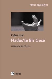 Hades'te Bir Gece - Kurmaca Bir Söyleşi - Metis Yayınları