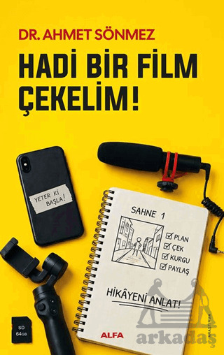 Hadi Bir Film Çekelim! - Alfa Yayınları