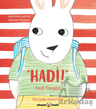 Hadi! Dedi Tavşan - Okuyan Koala