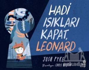 Hadi Işıkları Kapat, Leonard - 1