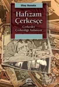 Hafızam Çerkesçe - İletişim Yayınevi