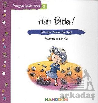 Hain Bitler! - Bitlenme Üzerine Bir Öykü; Pedagojik Öyküler Dizisi 11 - Mandolin Yayınları