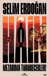 Hain - Mezarıma Tükürecekler! - Kronik Kitap