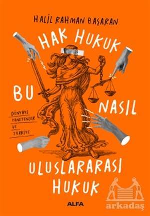 Hak Hukuk Bu Nasıl Uluslararası Hukuk - 1