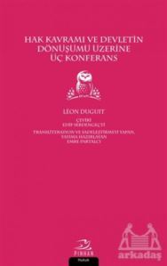Hak Kavramı Ve Devletin Dönüşümü Üzerine Üç Konferans - Pinhan Yayıncılık