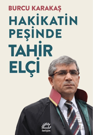 Hakikatin Peşinde Tahir Elçi - İletişim Yayınevi