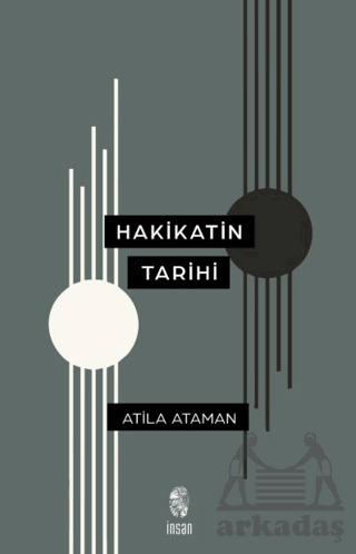 Hakikatin Tarihi - İnsan Yayınları