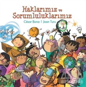Haklarımız Ve Sorumluluklarımız - Doğan Kitap
