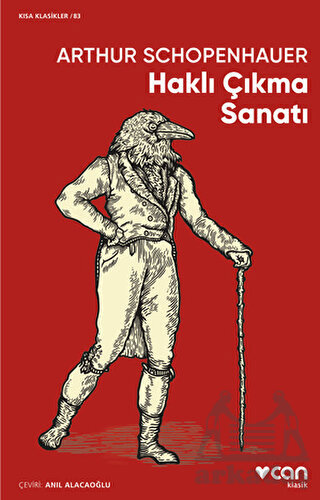 Haklı Çıkma Sanatı - Can Yayınları