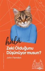 Hala Zeki Olduğunu Düşünüyor Musun? - 1