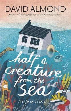Half a Creature From the Sea - Walker Books