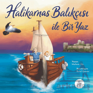 Halikarnas Balıkçısı İle Bir Yaz - 1