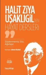 Halit Ziya Uşaklıgil'den Hayat Dersleri - Hayykitap