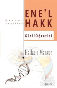 Hallac-I Mansur-Ene’L Hakk Gizli Öğretisi - 1