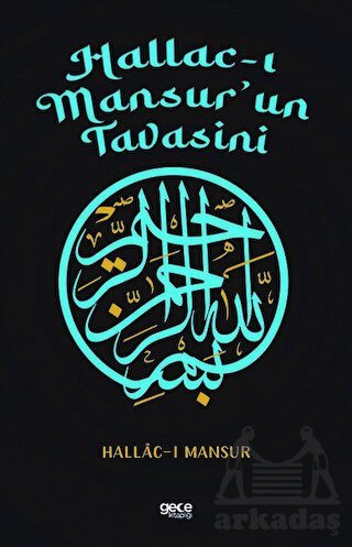 Hallac-I Mansur'un Tavasini - Gece Kitaplığı