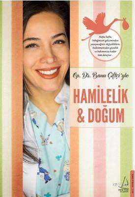 Hamilelik Ve Doğum - Destek Yayınları