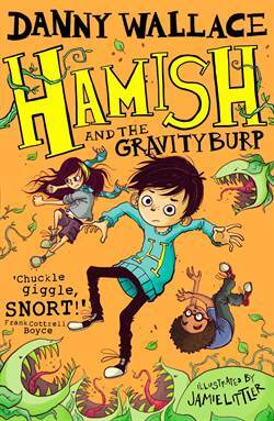 Hamish And The Gravityburp (Hamish 3) - Simon & Schuster UK