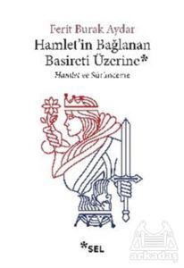 Hamlet'in Bağlanan Basireti Üzerine - Sel Yayıncılık