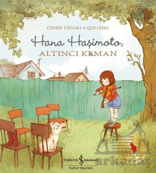 Hana Haşimoto, Altıncı Keman - İş Bankası Kültür Yayınları