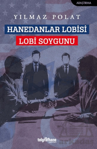 Hanedanlar Lobisi, Lobi Soygunu - 1