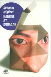 Hanene Ay Doğacak - İletişim Yayınevi