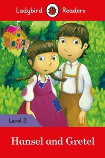 Hansel and Gretel - Ladybird Readers Level 3 - Ladybird