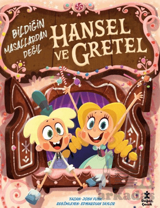 Hansel Ve Gretel - Bildiğin Masallardan Değil - Doğan Çocuk