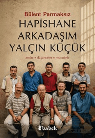Hapishane Arkadaşım Yalçın Küçük - 1