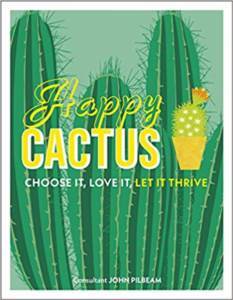 Happy Cactus: Choose It, Love It, Let It Thrive - Dorling Kindersley UK