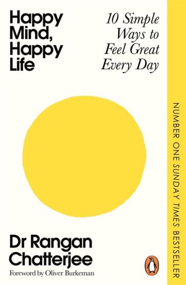 Happy Mind, Happy Life 10 Simple Ways to Feel Great Every Day - 1