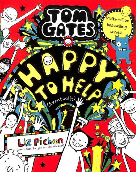 Happy to Help (Eventually) - Tom Gates - Scholastic UK
