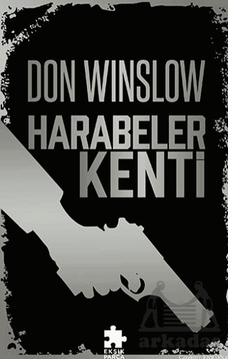 Harabeler Kenti - Eksik Parça Yayınları