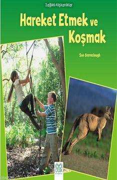 Hareket Etmek ve Koşmak - 1001 Çiçek Kitaplar