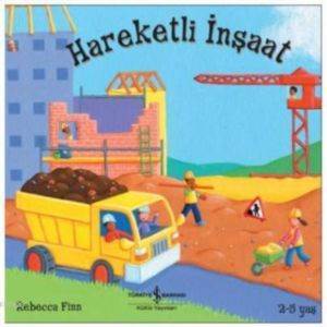 Hareketli İnşaat (2-5 Yaş) - İş Bankası Kültür Yayınları