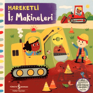 Hareketli İş Makineleri - İş Bankası Kültür Yayınları
