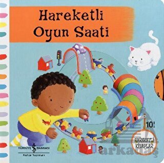 Hareketli Oyun Saati (2-5 Yaş) - İş Bankası Kültür Yayınları