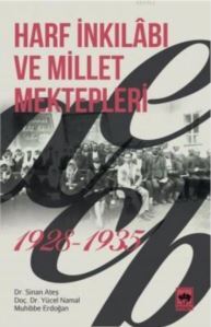 Harf İnkılabı Ve Millet Mektepleri 1928 - 1935 - 1