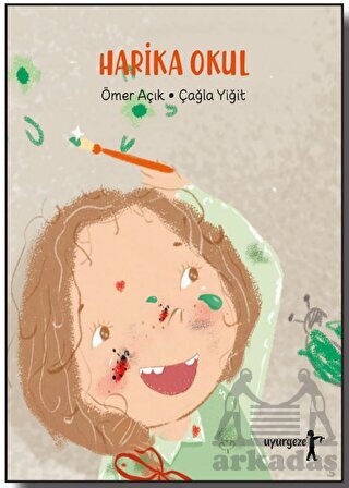 Harika Okul - Uyurgezer Kitap