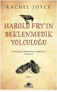 Harold Fryın Beklenmedik Yolculuğu - Pegasus Yayınları