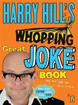 Harry Hill's Whopping Great Joke Book - Faber & Faber UK